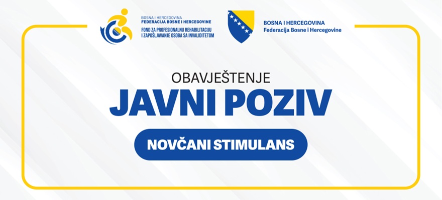 Javni poziv za dodjelu novčanog stimulansa za novo zapošljavanje osoba sa invaliditetom u 2026. godini